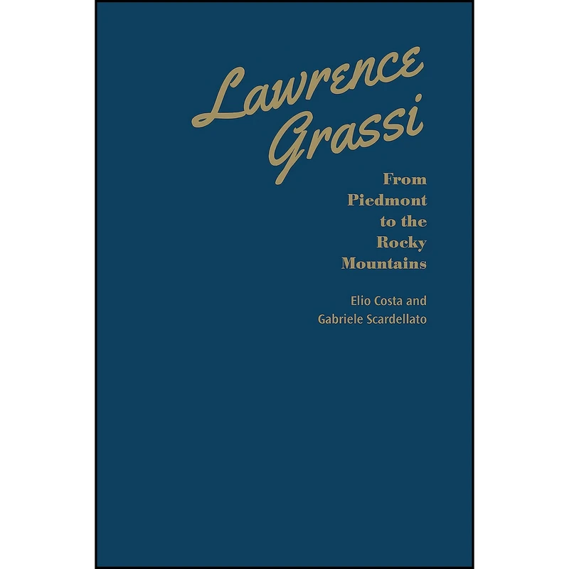 کتاب Lawrence Grassi اثر Elio Costa and Gabriele Scardellato انتشارات University of Toronto Press