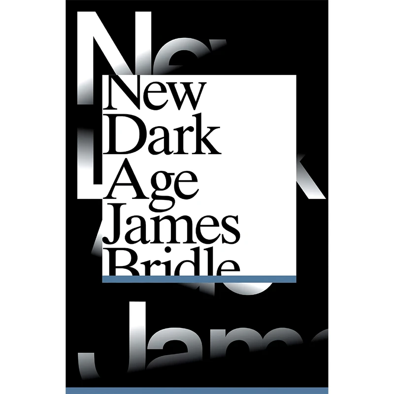 کتاب New Dark Age اثر James Bridle انتشارات Verso