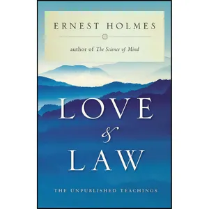 کتاب Love and Law اثر Ernest Holmes انتشارات TarcherPerigee
