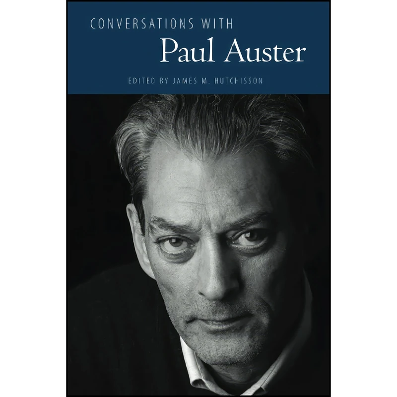 کتاب Conversations with Paul Auster  اثر James M. Hutchisson انتشارات University Press of Mississippi