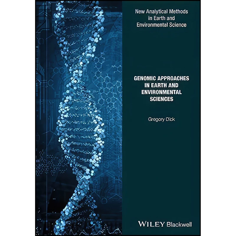 کتاب Genomic Approaches in Earth and Environmental Sciences  اثر Gregory Dick انتشارات Wiley-Blackwell