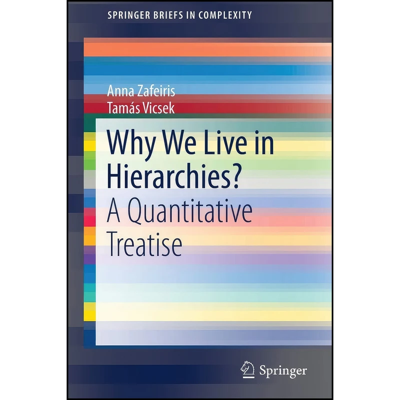 کتاب Why We Live in Hierarchies? اثر جمعي از نويسندگان انتشارات Springer
