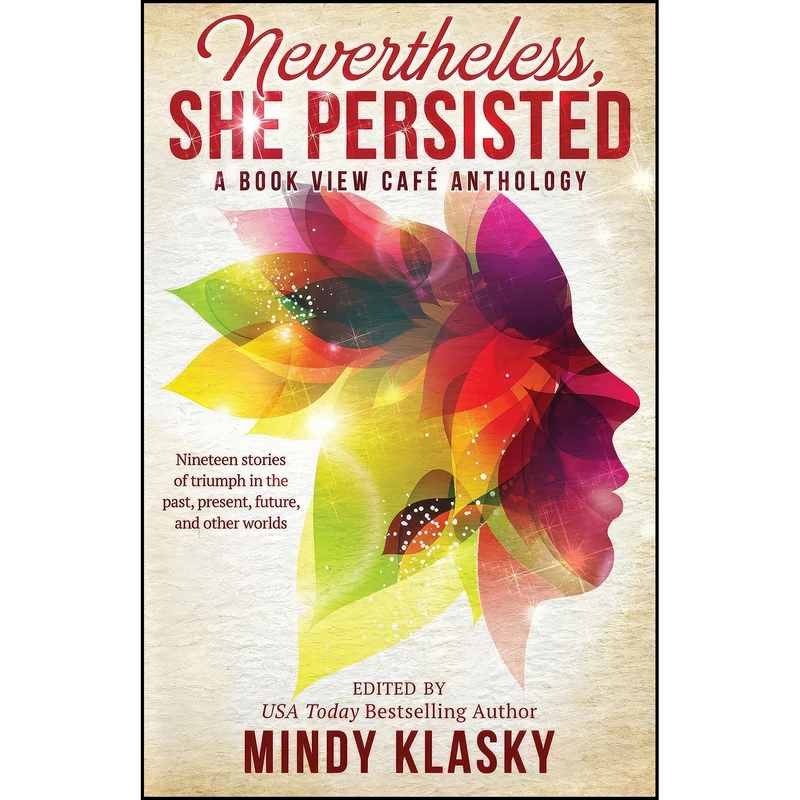 کتاب Nevertheless, She Persisted اثر جمعي از نويسندگان انتشارات تازه ها