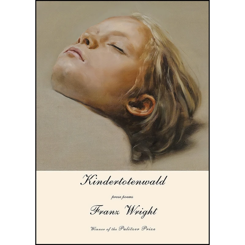 کتاب Kindertotenwald اثر Franz Wright انتشارات Knopf