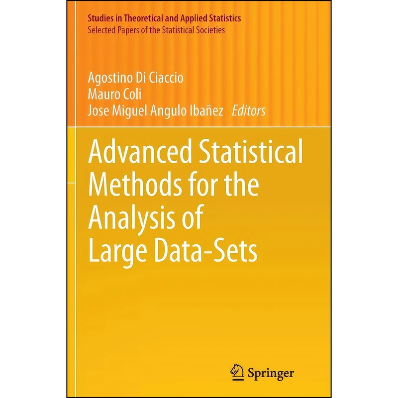 کتاب Advanced Statistical Methods for the Analysis of Large Data-Sets  اثر جمعي از نويسندگان انتشارات Springer