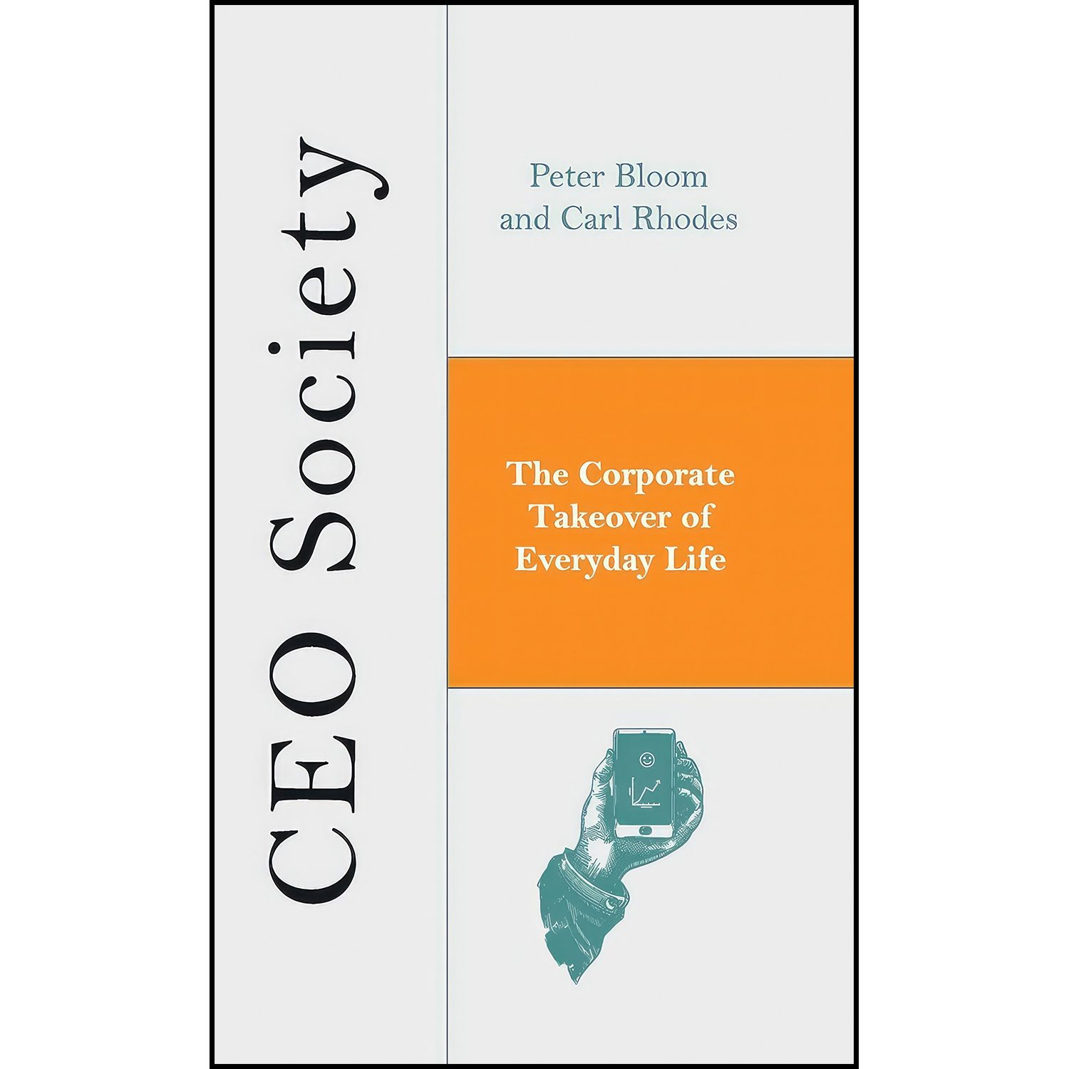 کتاب CEO Society اثر Peter Bloom and Carl Rhodes انتشارات Zed Books