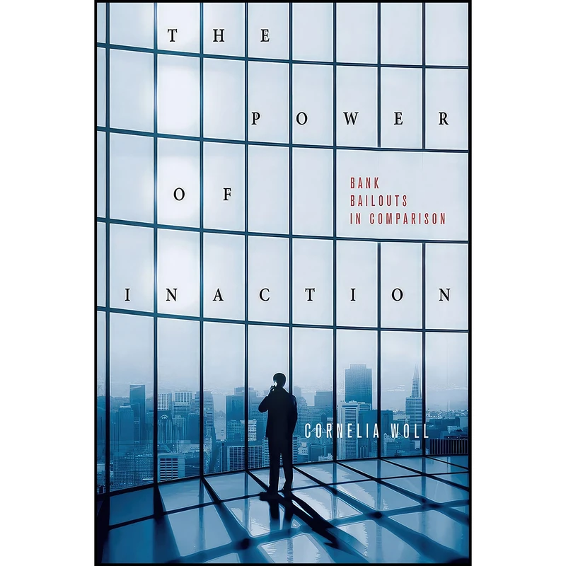 کتاب The Power of Inaction اثر Cornelia Woll انتشارات Cornell University Press