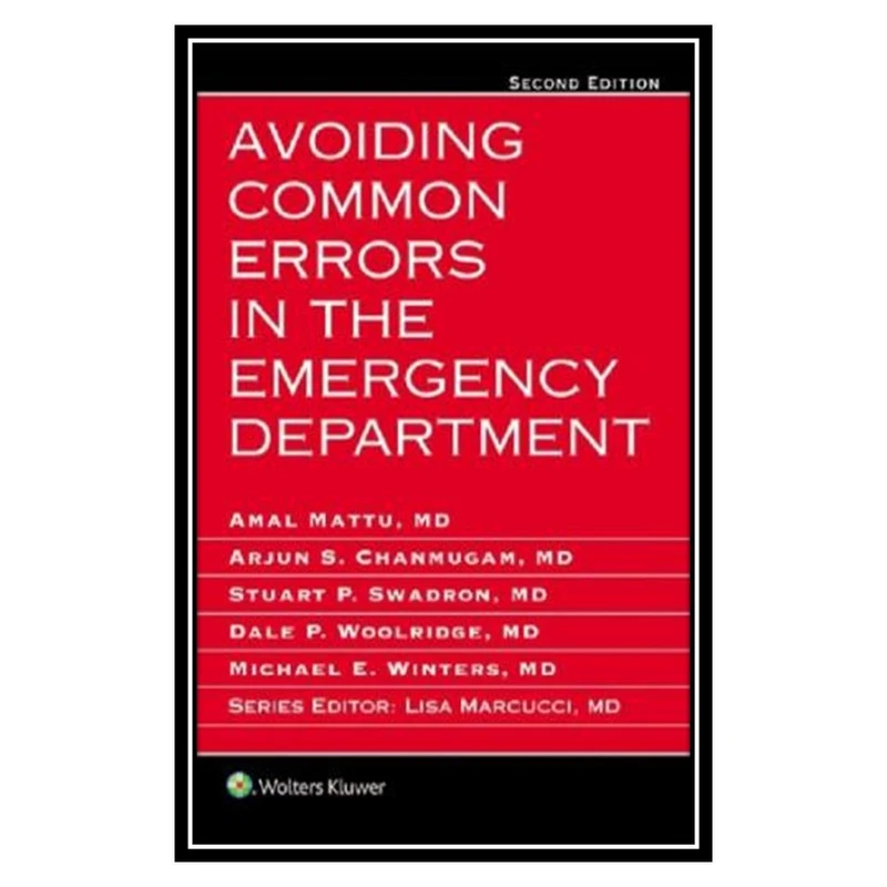 کتاب Avoiding Common Errors in the Emergency Department اثر جمعی از نویسندگان انتشارات مؤلفین طلایی