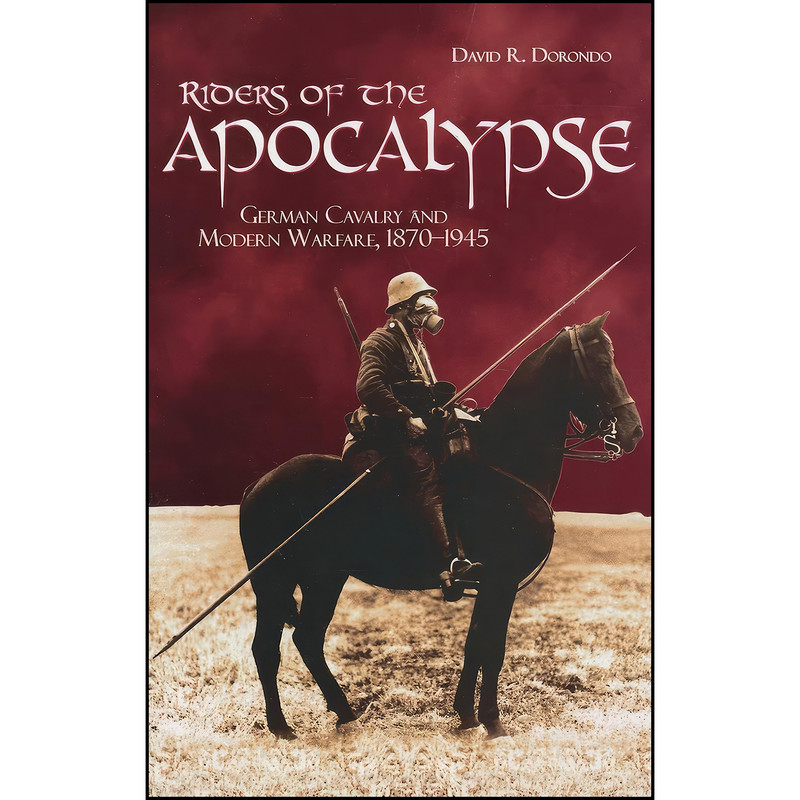 کتاب Riders of the Apocalypse اثر D. R. Dorondo انتشارات Naval Institute Press