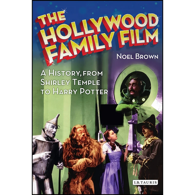 کتاب The Hollywood Family Film اثر Noel Brown انتشارات I.B. Tauris