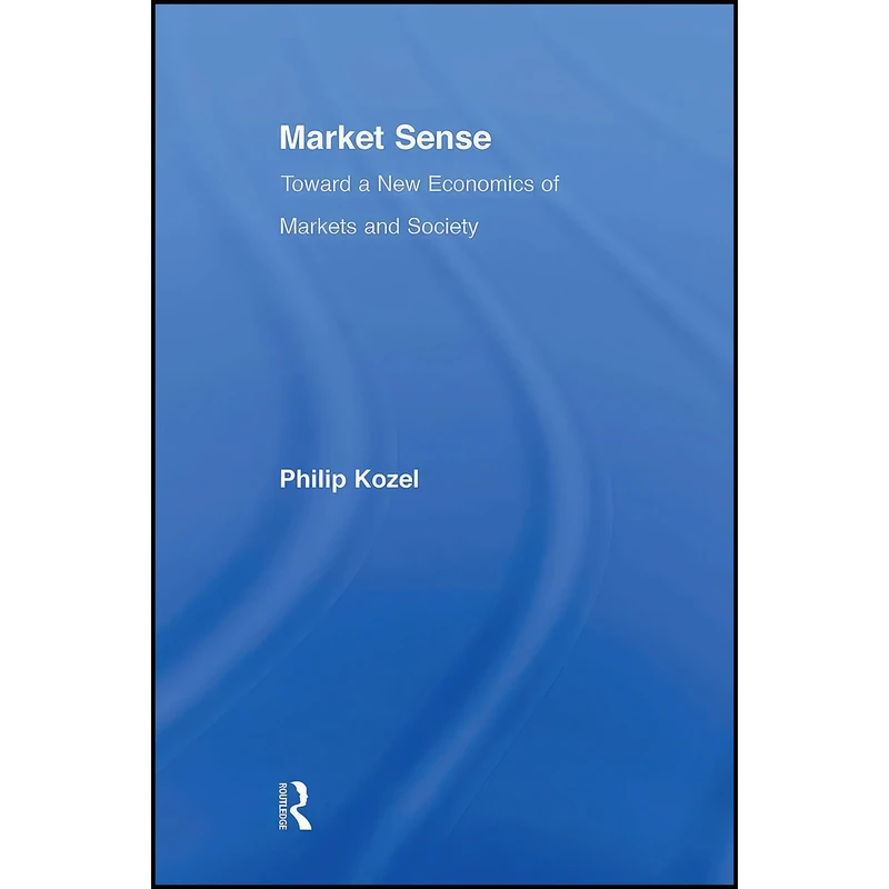 کتاب Market Sense اثر Philip Kozel انتشارات بله