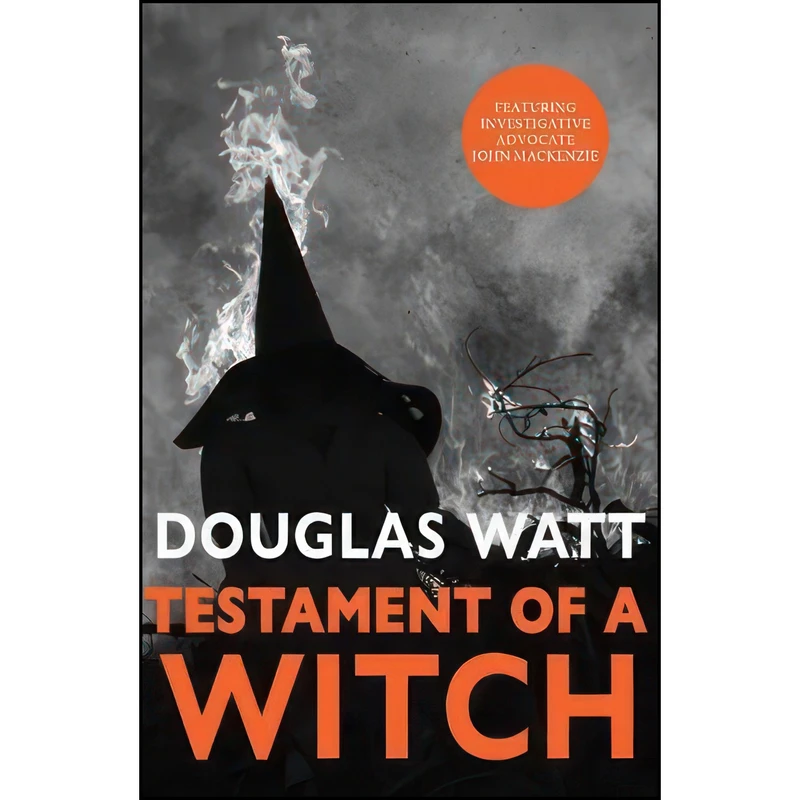 کتاب Testament of a Witch  اثر Douglas Watt and Douglas Watt انتشارات Luath Press Ltd