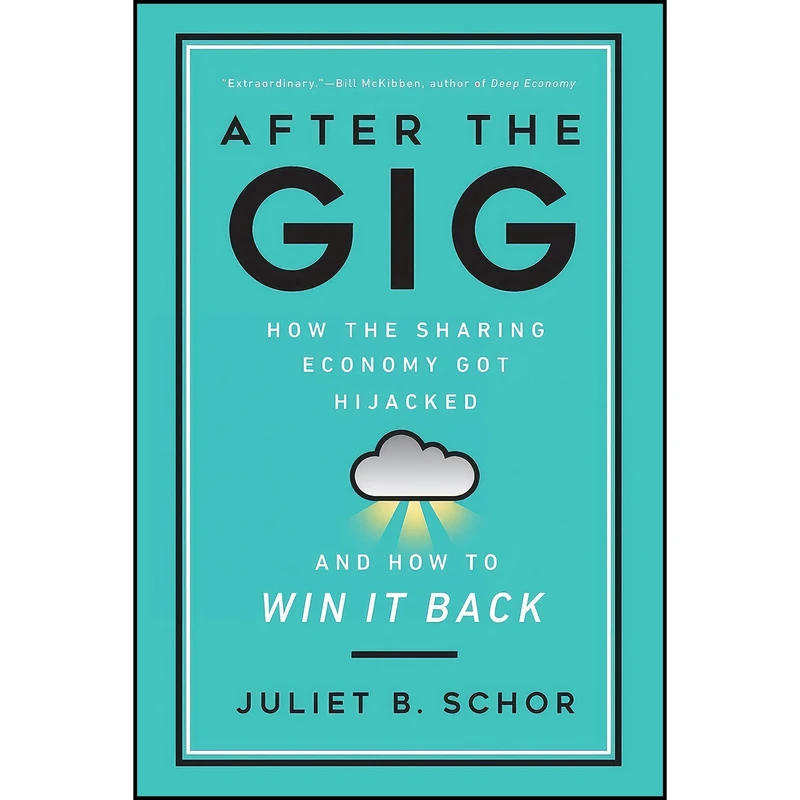 کتاب After the Gig اثر Juliet B. Schor انتشارات بله