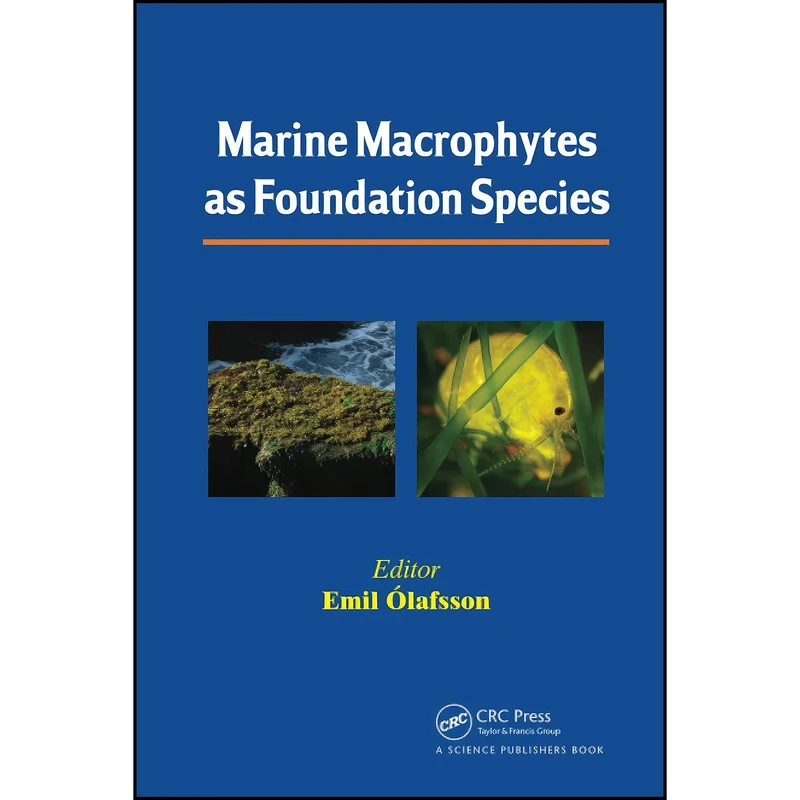 کتاب Marine Macrophytes as Foundation Species اثر Emil Olafsson انتشارات تازه ها