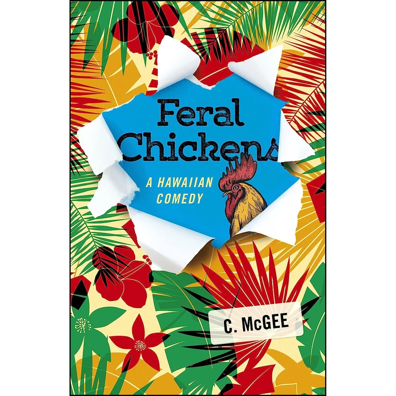 کتاب Feral Chickens اثر C. McGee انتشارات Roundfire Books