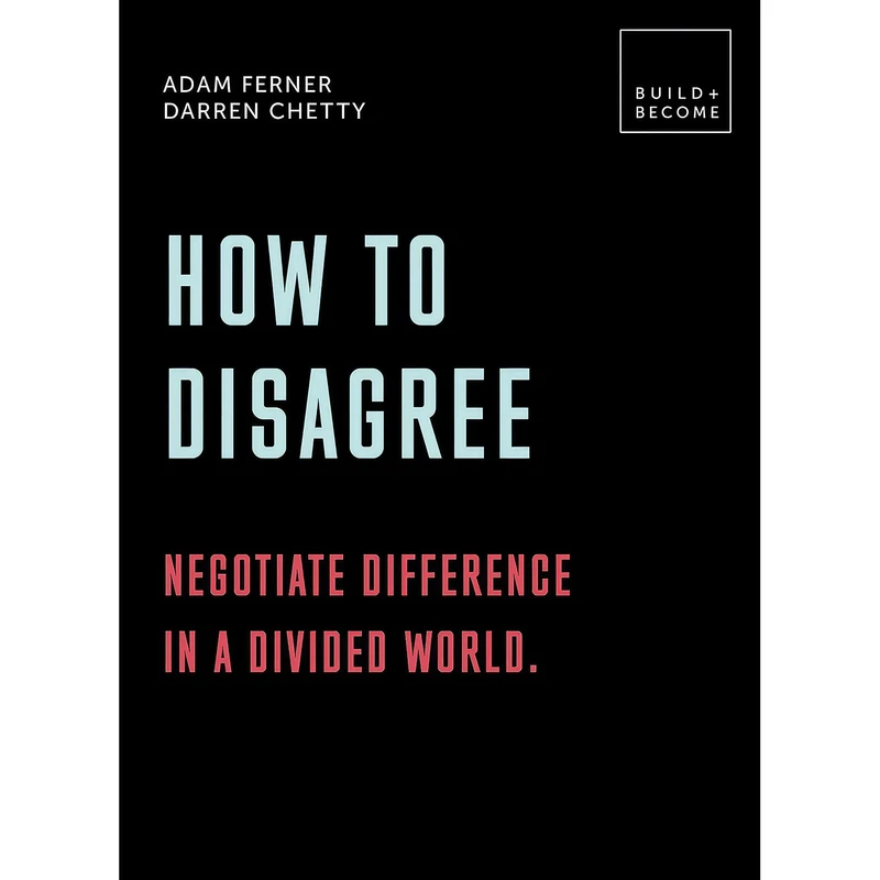 کتاب How to Disagree اثر Adam Ferner and Darren Chetty انتشارات White Lion Publishing