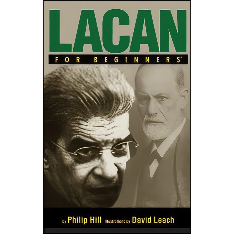 کتاب Lacan For Beginners اثر Philip Hill and David Leach انتشارات For Beginners