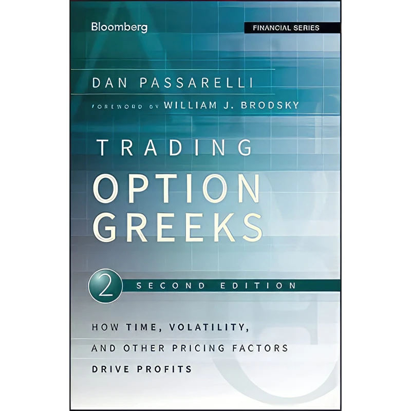 کتاب Trading Options Greeks اثر Dan Passarelli and William J. Brodsky انتشارات Bloomberg Press