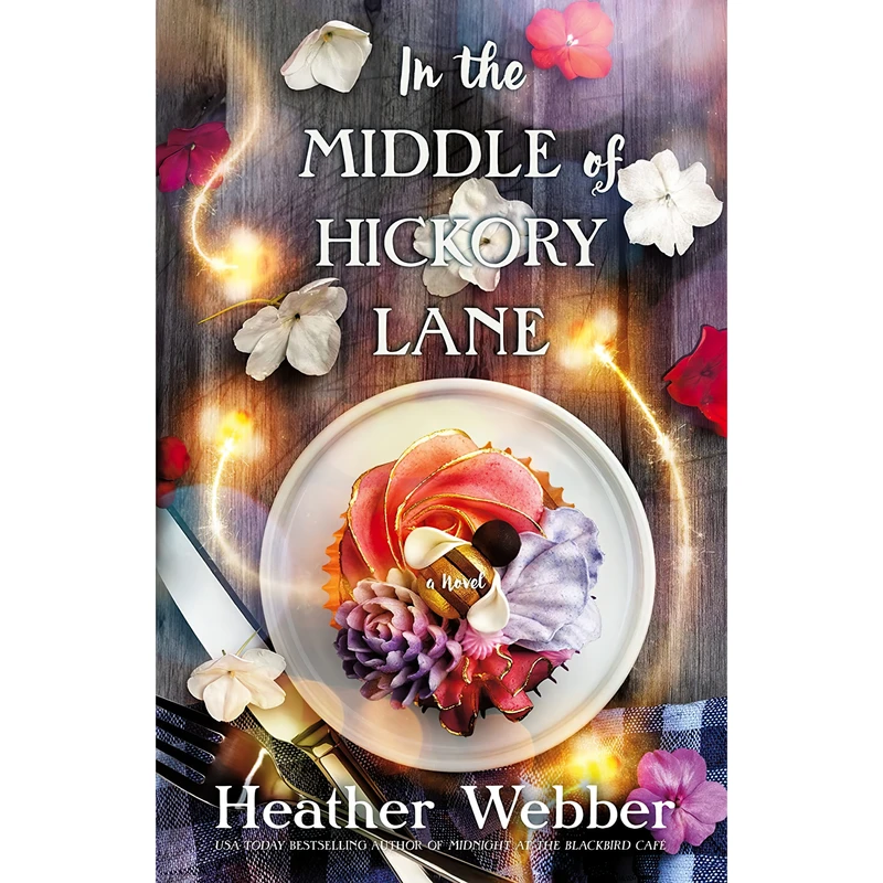 کتاب In the Middle of Hickory Lane اثر Heather Webber انتشارات Forge Books