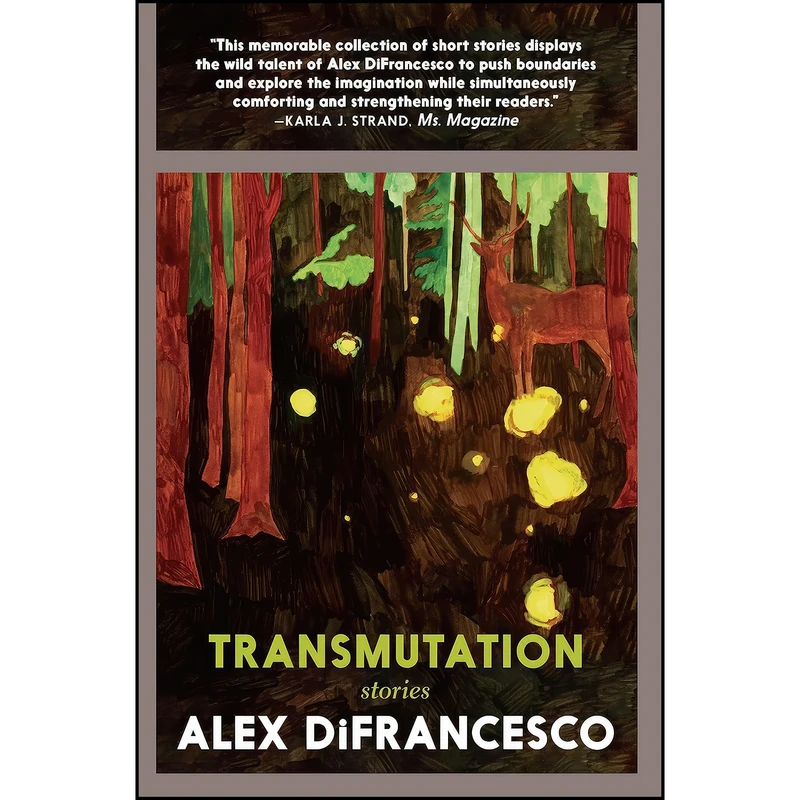 کتاب Transmutation اثر Alex DiFrancesco انتشارات Seven Stories Press