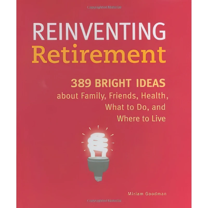 کتاب Reinventing Retirement hc اثر Miriam Goodman انتشارات Chronicle Books