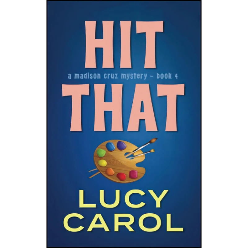 کتاب Hit That  اثر Lucy Carol انتشارات تازه ها