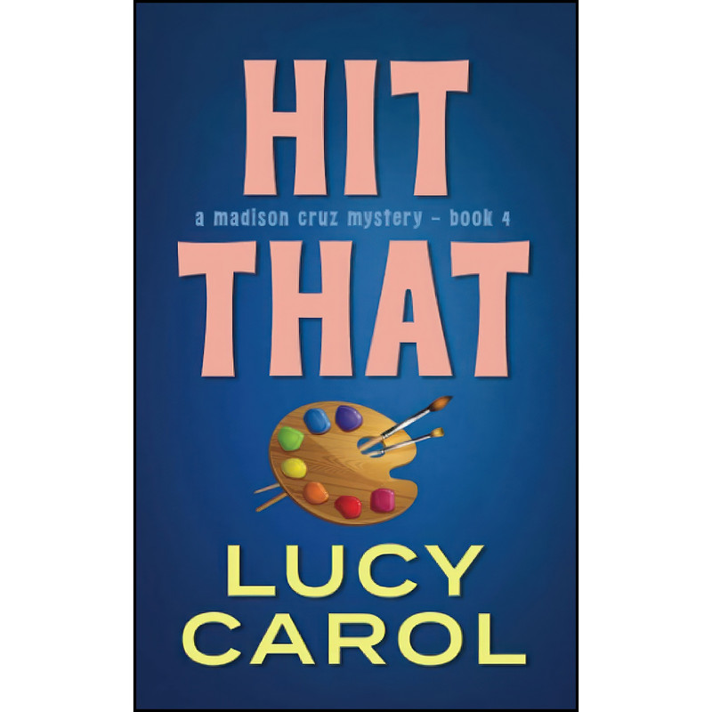 کتاب Hit That  اثر Lucy Carol انتشارات تازه ها