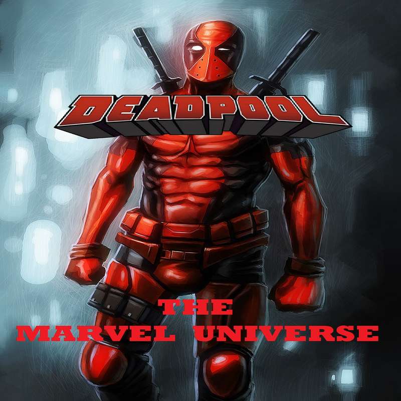 مجله DEADPOOL THE MARVEL UNIVERSE فوریه 2020