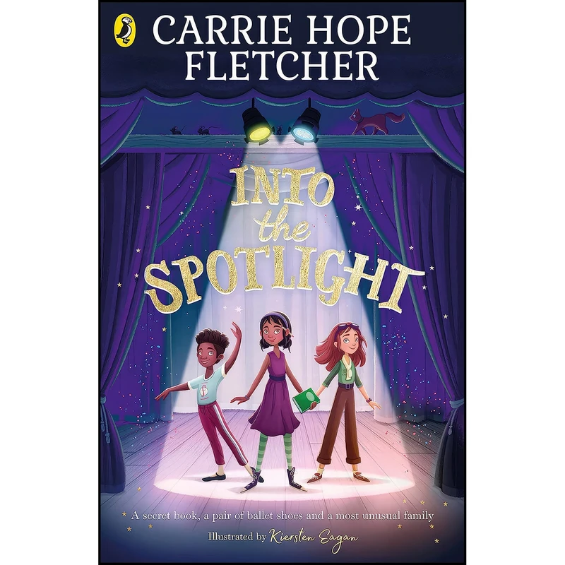کتاب Into the Spotlight اثر Carrie Hope Fletcher انتشارات Puffin