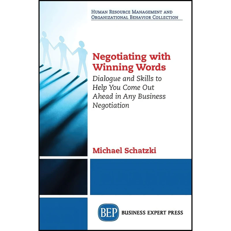 کتاب Negotiating with Winning Words اثر Michael Schatzki انتشارات Business Expert Press