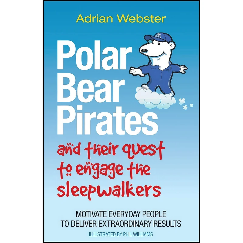 کتاب Polar Bear Pirates and Their Quest to Engage the Sleepwalkers اثر Adrian Webster and Phil Williams انتشارات Capstone