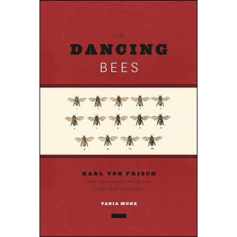 کتاب The Dancing Bees اثر Tania Munz انتشارات University of Chicago Press