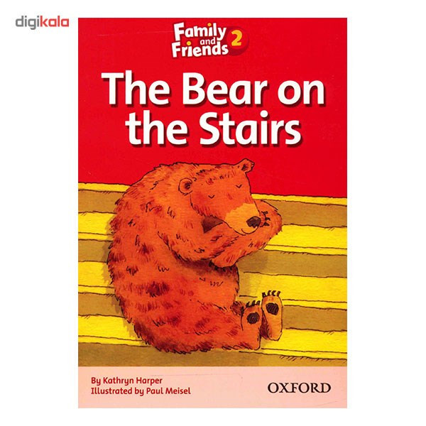 کتاب زبان The Bear On The Stairs - Family And Friends 2