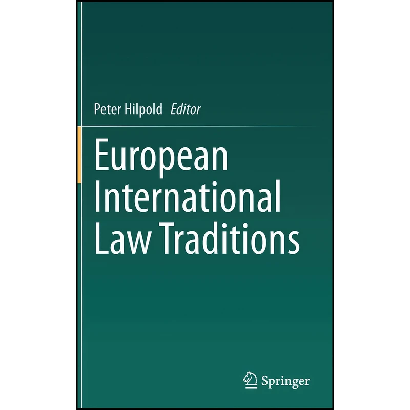 کتاب European International Law Traditions اثر Peter Hilpold انتشارات Springer
