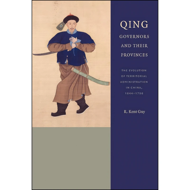کتاب Qing Governors and Their Provinces اثر R. Kent Guy انتشارات University of Washington Press
