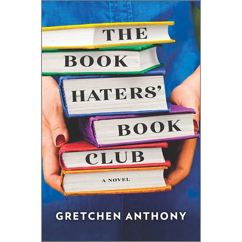 کتاب The Book Haters Book Club اثر Gretchen Anthony انتشارات Park Row