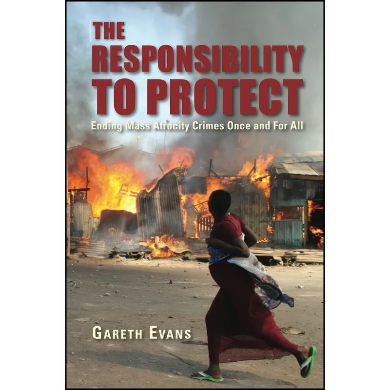 کتاب The Responsibility to Protect اثر Gareth J. Evans انتشارات Brookings Institution Press