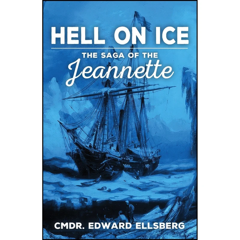 کتاب Hell on Ice اثر Edward Ellsberg انتشارات Pathfinder Books