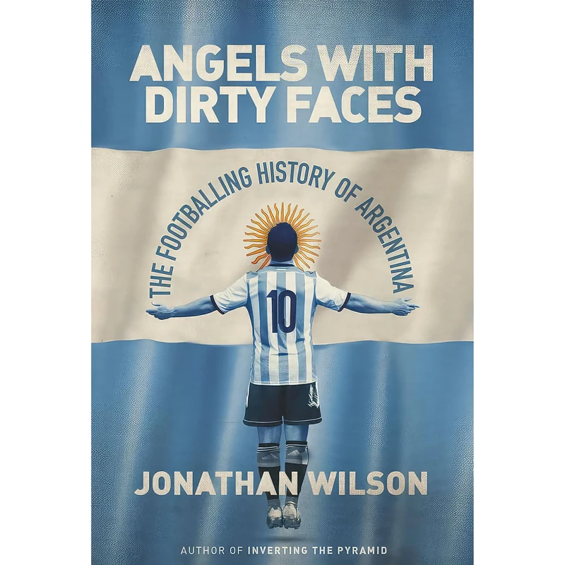 کتاب Angels With Dirty Faces اثر Jonathan Wilson انتشارات Orion