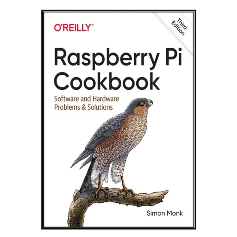  کتاب  Raspberry Pi Cookbook اثر Simon Monk انتشارات مؤلفين طلايي