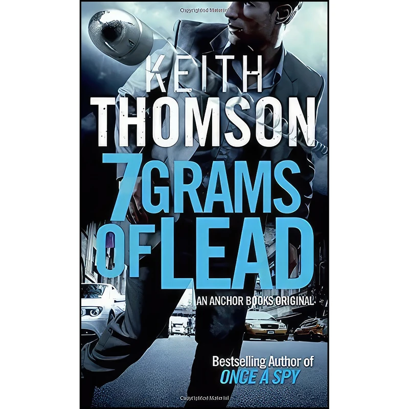 کتاب Seven Grams of Lead اثر Keith Thomson انتشارات Anchor
