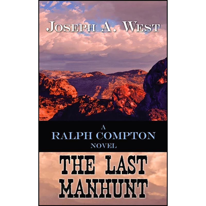 کتاب The Last Manhunt اثر Ralph Compton and Joseph A. West انتشارات Center Point Pub