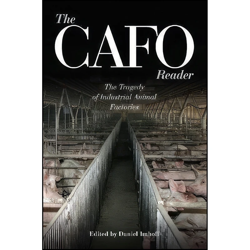 کتاب The CAFO Reader اثر Dan Imhoff انتشارات Watershed Media