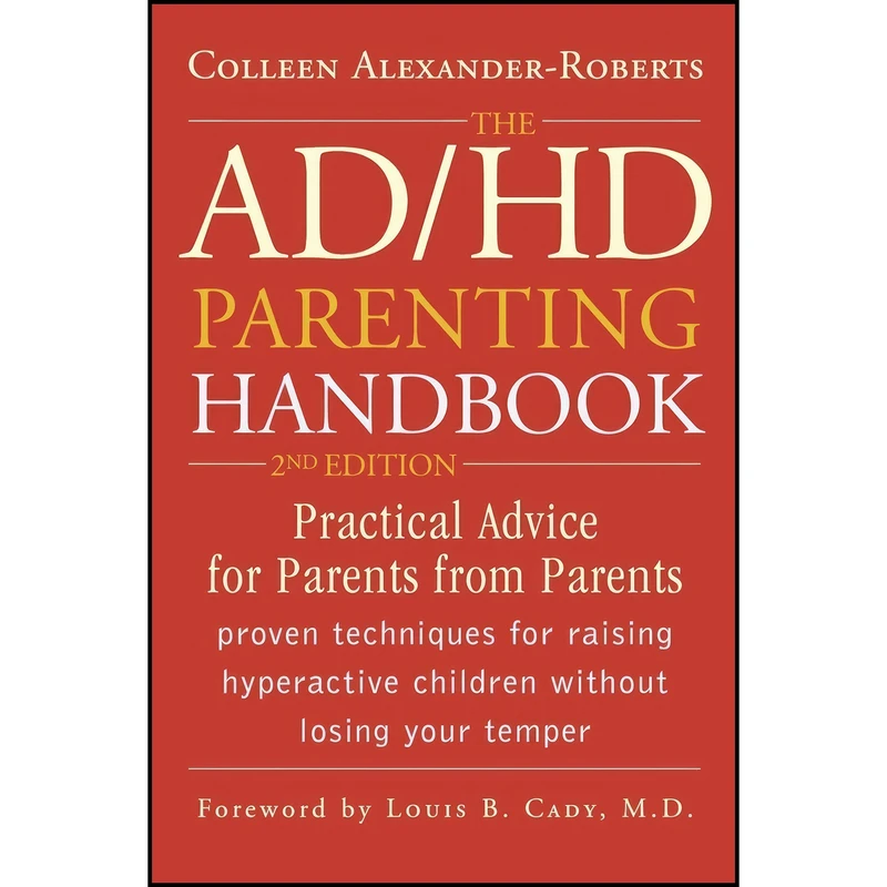 کتاب AD/HD Parenting Handbook اثر Colleen Alexander-Roberts انتشارات Taylor Trade Publishing