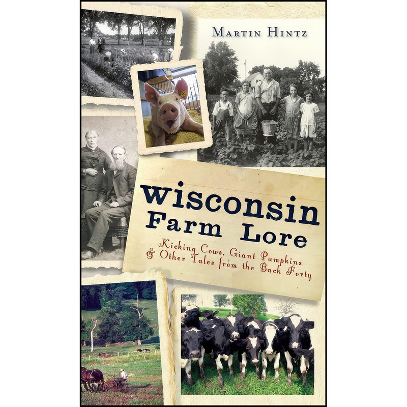کتاب Wisconsin Farm Lore اثر Susan Peterson Gateley انتشارات History Press Library Editions