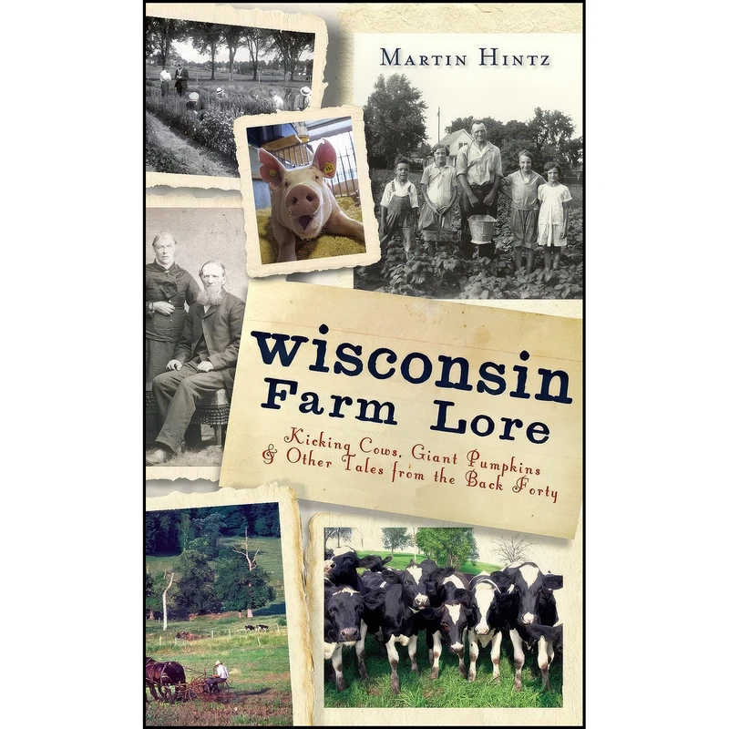 کتاب Wisconsin Farm Lore اثر Susan Peterson Gateley انتشارات History Press Library Editions