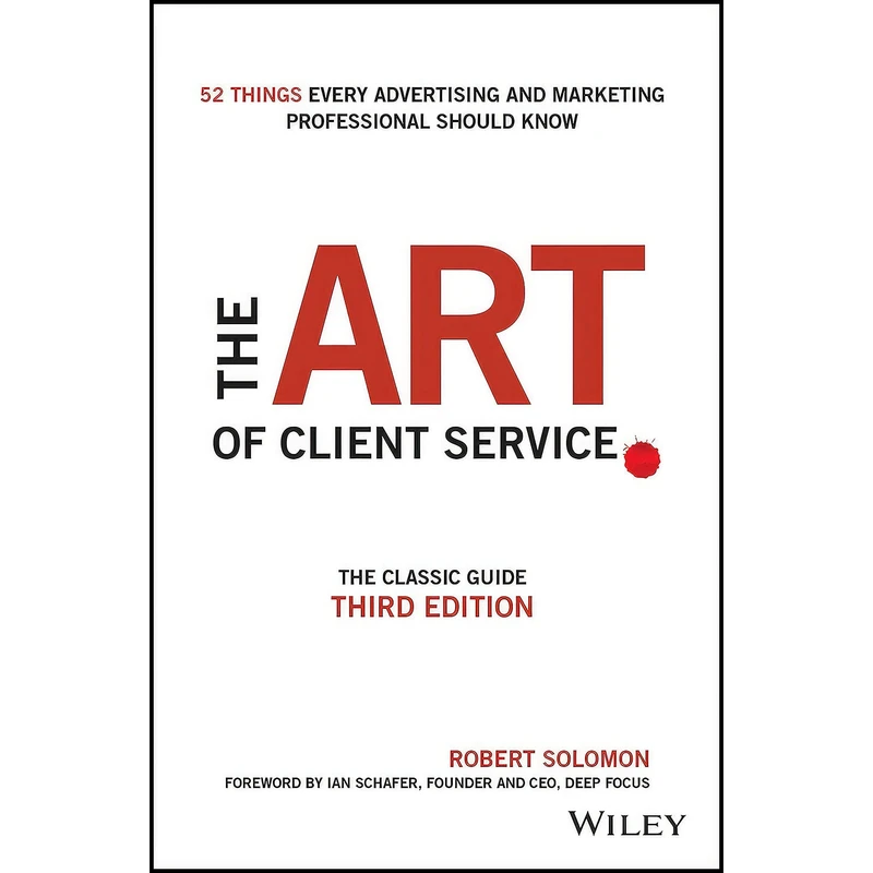 کتاب The Art of Client Service اثر Robert Solomon and Ian Schafer انتشارات Wiley