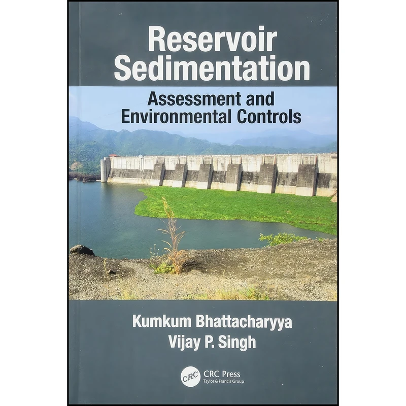 کتاب Reservoir Sedimentation اثر جمعي از نويسندگان انتشارات CRC Press