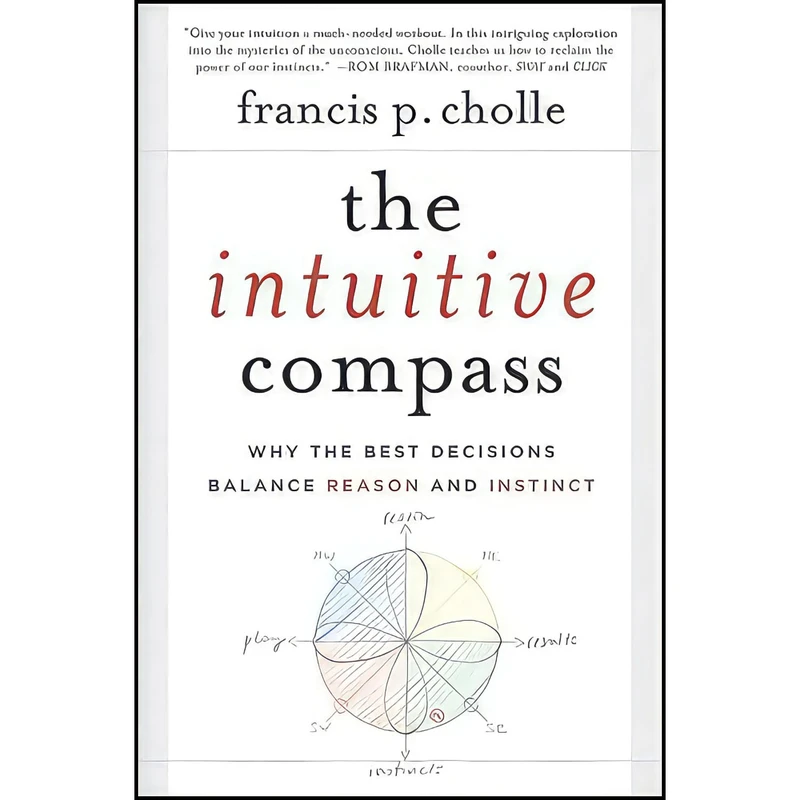کتاب The Intuitive Compass اثر Francis P. Cholle انتشارات Jossey-Bass