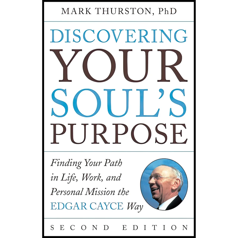 کتاب Discovering Your Soul,s Purpose اثر Mark Thurston PhD انتشارات TarcherPerigee